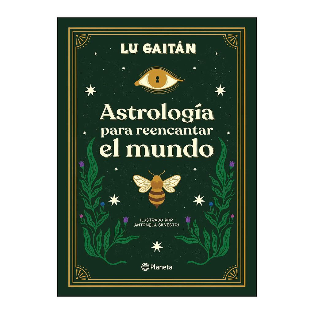 LIBRO ASTROLOGIA PARA REENCANTAR EL MUNDO - LU GAITAN
